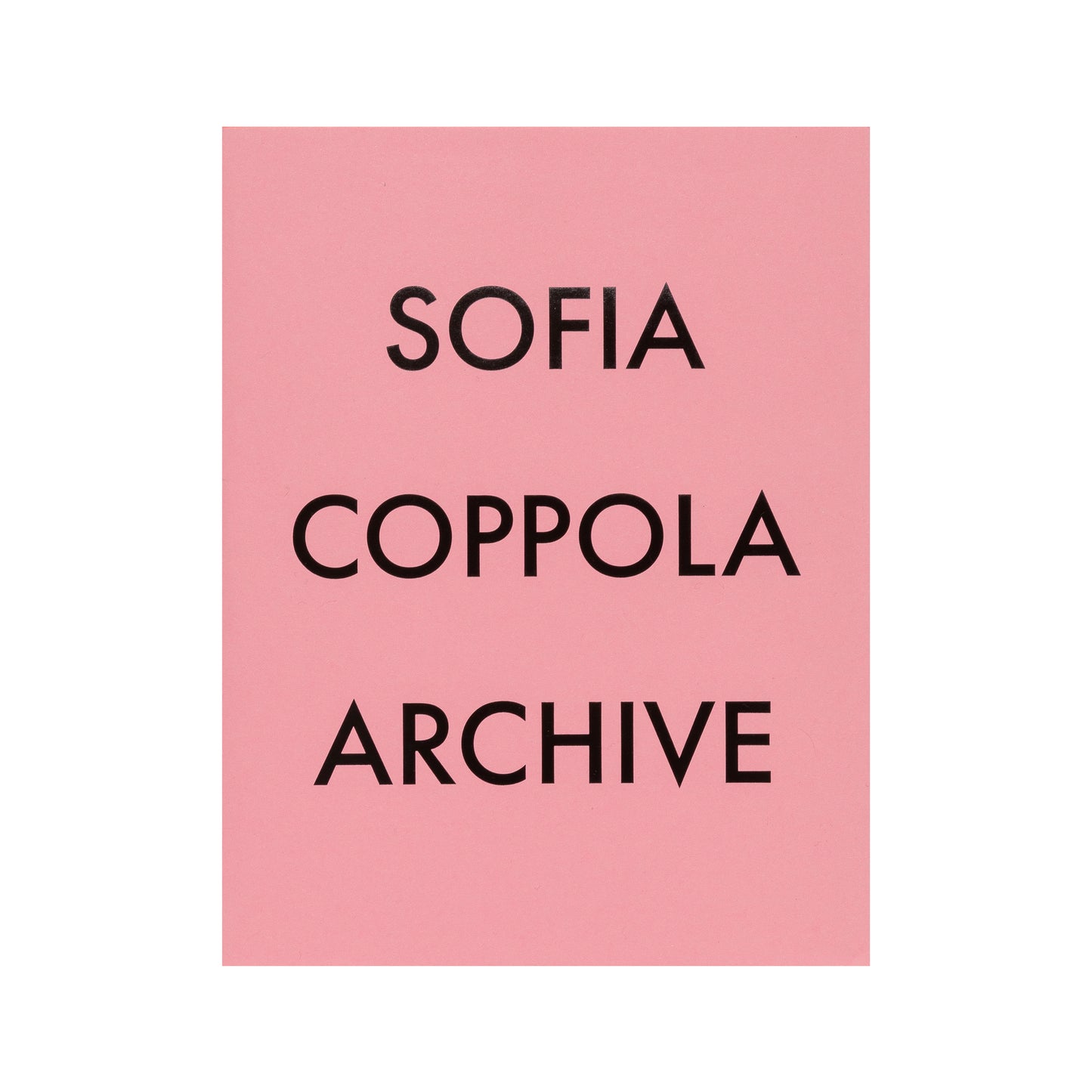 Sofia Coppola Archive 1999-2023